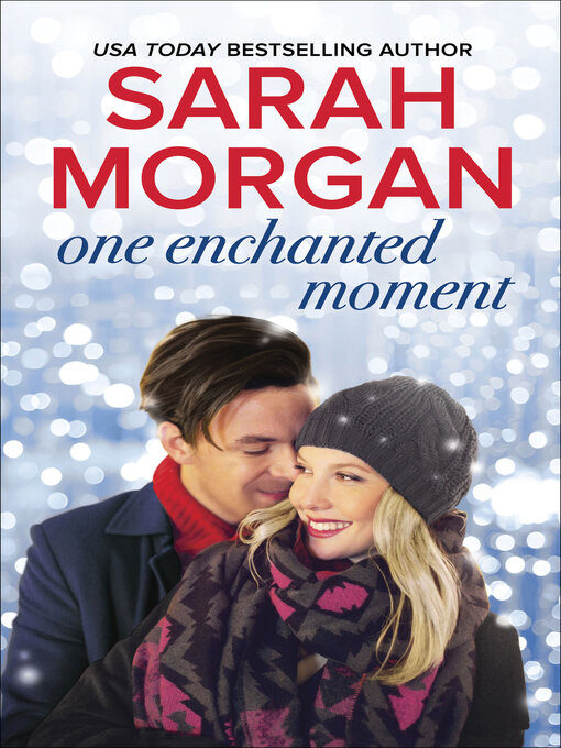 Title details for One Enchanted Moment by Sarah Morgan - Available